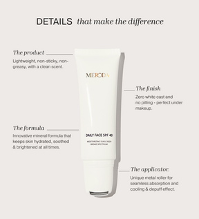 Daily Face SPF 40 mineral sunscreen tube featuring a metal roller applicator and annotated product benefits.